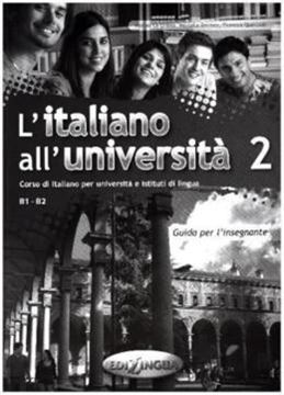 Imagem de L´ITALIANO ALL´UNIVERSITA 2 - GUIDA PER L´INSEGNANTE