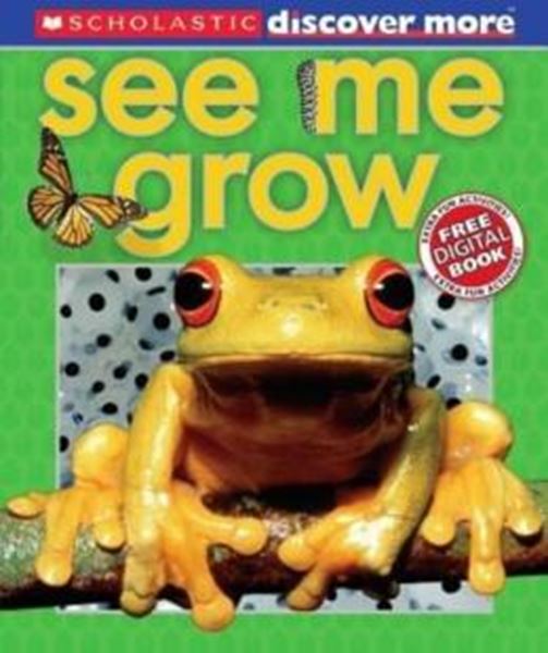 Picture of SCHOLASTIC DISCOVER MORE - SEE ME GROW
