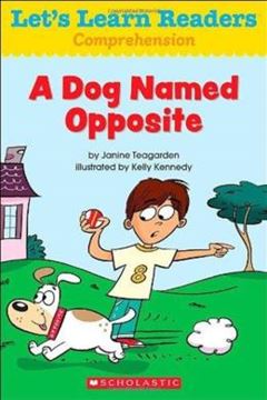 Imagem de LET´S LEARN READERS - A DOG NAMED OPPOSITE