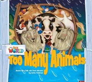 Imagem de TOO MANY ANIMALS BASED ON A FOLKTALE FROM UKRAINE - READER 9 - OUR WORLD 1