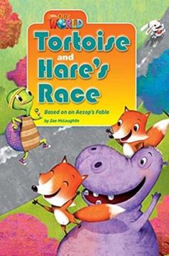 Imagem de TORTOISE AND HARE´S RACE - BASED ON AN AESOP´S FABLE - READER 7 - OUR WORLD 3