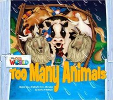 Imagem de TOO MANY ANIMALS BASED ON A FOLKTALE FROM UKRAINE - BIG BOOK - READER 9 - OUR WORLD 1