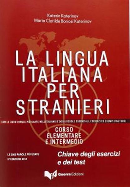 Picture of LA LINGUA ITALIANA PER STRANIERI - CORSO ELEMENTARE ED INTERMEDIO (A1-B2) - CHIAVI DEGLI ESERCIZI E DEI TEST - 5ª EDIZIONE