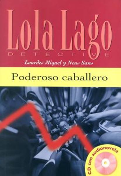 Picture of PODEROSO CABALLERO - NIVEL A2 - LIBRO + CD AUDIO
