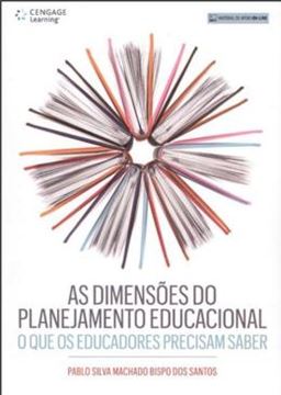 Imagem de AS DIMENSOES DO PLANEJAMENTO EDUCACIONAL - O QUE OS EDUCADORES PRECISAM SABER