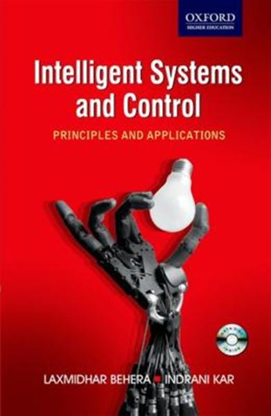 Picture of INTELLIGENT SYSTEMS AND CONTROL PRINCIPLES AND APPLICATIONS