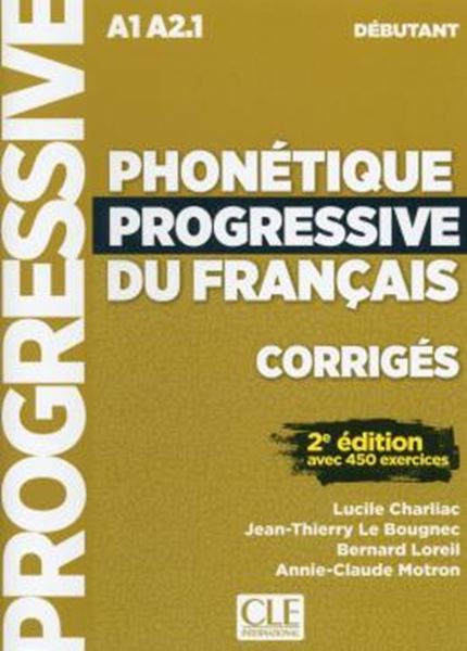 Picture of PHONETIQUE PROGRESSIVE DU FRANCAIS - NIVEAU DEBUTANT - CORRIGES - 2EME ED