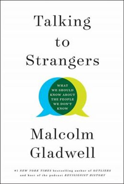 Picture of TALKING TO STRANGERS - WHAT WE SHOULD KNOW ABOUT THE PEOPLE WE DON´T KNOW