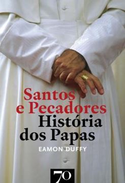 Imagem de SANTOS E PECADORES - HISTORIA DOS PAPAS