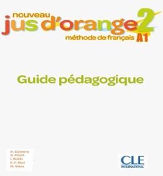 Imagem de NOUVEAU JUS D´ORANGE 2 - NIVEAU A1 - GUIDE PEDAGOGIQUE + CD - 2EME ED.