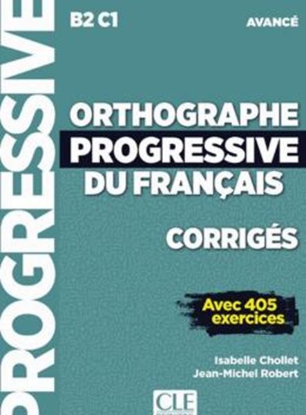 Picture of ORTHOGRAPHE PROGRESSIVE DU FRANCAIS - AVANCE (B2-C1) - CORRIGES - 2EME ED