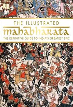 Imagem de THE ILLUSTRATED MAHABHARATA - THE DEFINITIVE GUIDE TO INDIA S GREATEST EPIC