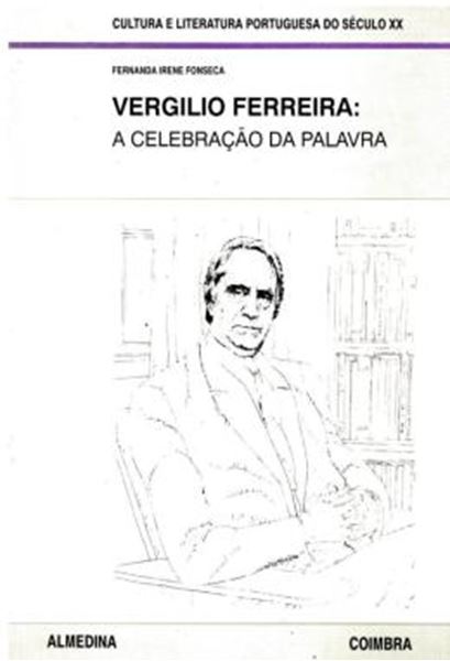 Picture of VERGILIO FERREIRA - A CELEBRACAO DA PALAVRA