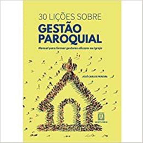 Picture of 30 LICOES SOBRE GESTAO PAROQUIAL