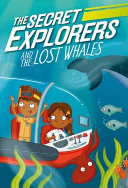 Picture of THE SECRET EXPLORERS AND THE LOST WHALES