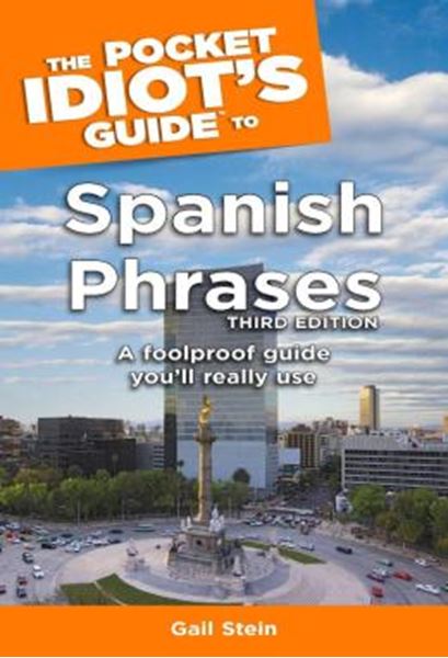 Picture of THE POCKET IDIOTS GUIDE TO SPANISH PHRASES - 3RD EDITION