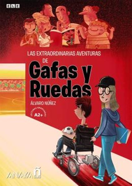Picture of GAFAS Y RUEDAS (A2+) - LAS EXTRAORDINARIAS AVENTURAS DE GAFAS Y RUEDAS