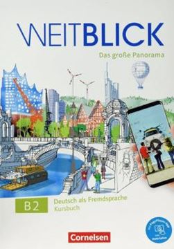 Imagem de WEITBLICK B2 - GESAMTBAND - KURSBUCH: MIT PAGEPLAYER-APP INKL. AUDIOS, VIDEOS UND TEXTEN