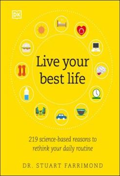 Imagem de LIVE YOUR BEST LIFE - 219 SCIENCE-BASED REASONS TO RETHINK YOUR DAILY ROUTINE