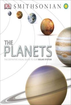 Imagem de THE PLANETS - THE DEFINITIVE VISUAL GUIDE TO OUR SOLAR SYSTEM