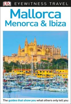 Imagem de DK EYEWITNESS TRAVEL - MALLORCA, MENORCA AND IBIZA