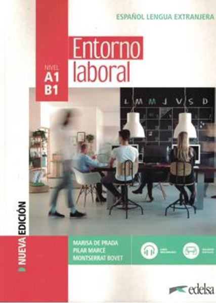 Picture of ENTORNO LABORAL A1-B1 - LIBRO DEL ALUMNO - 3ª EDICION