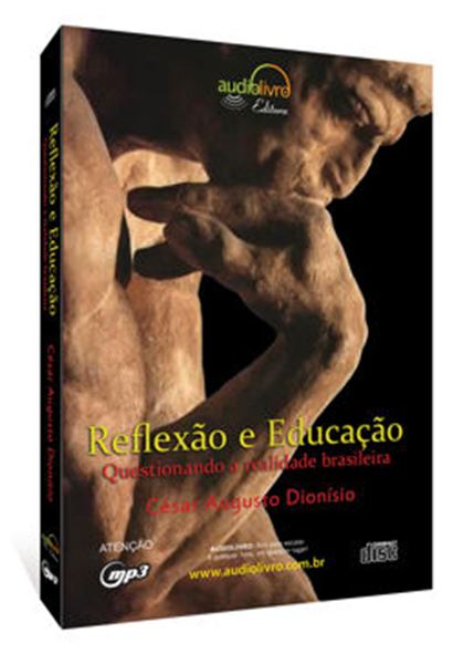 Picture of REFLEXAO E EDUCACAO: QUESTIONANDO A REALIDADE BRASILEIRA - AUDIOLIVRO