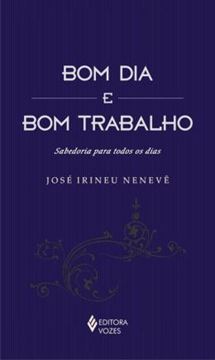Imagem de BOM DIA E BOM TRABALHO - SABEDORIA PARA TODOS OS DIAS