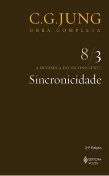 Imagem de SINCRONICIDADE - OBRA COMPLETA - C. G. JUNG - VOL. 8/3 - 21ª ED.