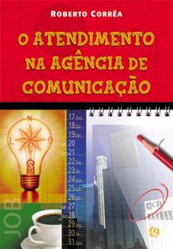 Imagem de ATENDIMENTO NA AGENCIA DE COMUNICACAO - 2ª ED                  