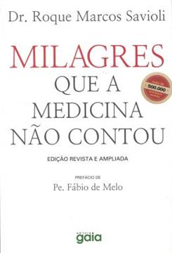 Imagem de MILAGRES QUE A MEDICINA NAO CONTOU                          