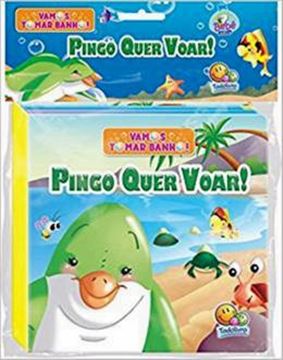 Imagem de VAMOS TOMAR BANHO III  PINGO QUER VOAR