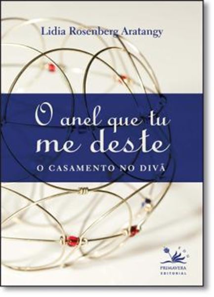 Picture of ANEL QUE TU ME DESTE, O - O CASAMENTO NO DIVA