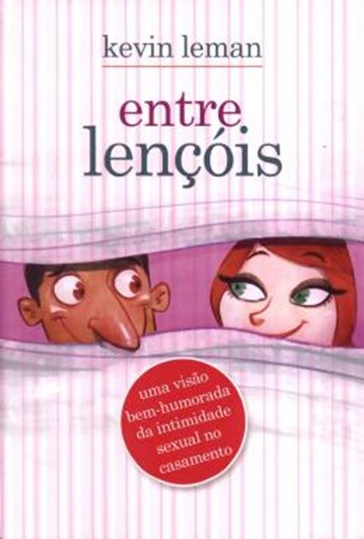 Picture of ENTRE LENCOIS - UMA VISAO BEM-HUMORADA DA INTIMIDA SEXUAL DO CASAMENTO