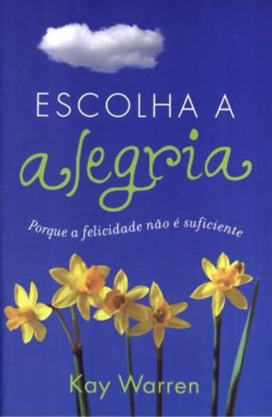 Picture of ESCOLHA A ALEGRIA