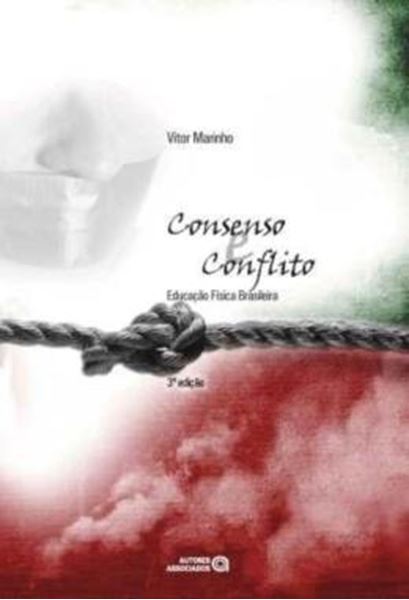 Picture of CONSENSO E CONFLITO - EDUCAÇÃO FÍSICA BRASILEIRA - 3ª ED