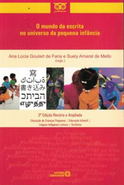 Picture of MUNDO DA ESCRITA NO UNIVERSO DA PEQUENA INFANCIA, O - 3ª ED