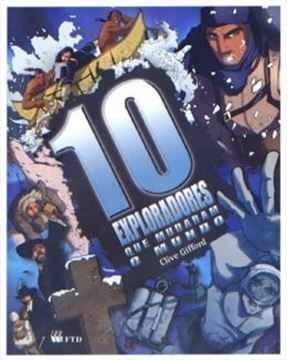 Imagem de 10 EXPLORADORES QUE MUDARAM O MUNDO 