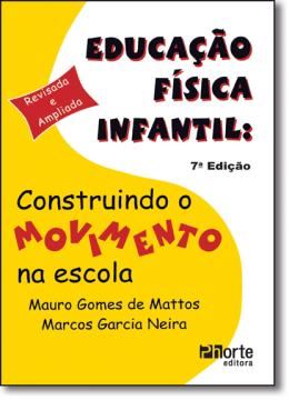 Imagem de EDUCACAO FISICA INFANTIL CONSTRUINDO O MOVIMENTO NA ESCOLA 