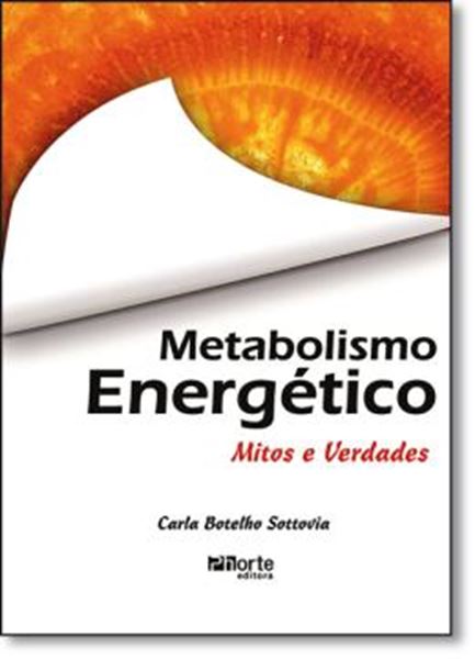Picture of METABOLISMO ENERGETICO - MITOS E VERDADES 