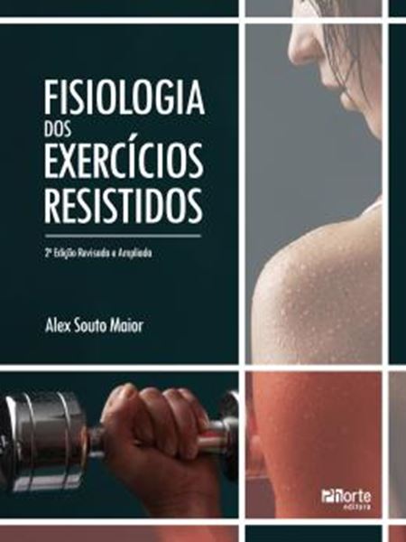 Picture of FISIOLOGIA DOS EXERCICIOS RESISTIDOS - 2ª ED