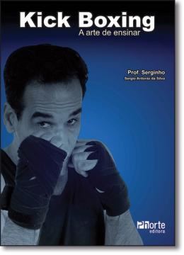 Imagem de KICK BOXING - A ARTE DE ENSINAR 