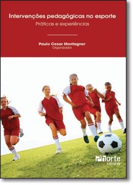 Imagem de INTERVENCOES PEDAGOGICAS NO ESPORTE - PRATICA E EXPERIENCIAS