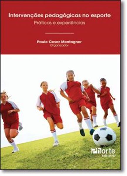 Picture of INTERVENCOES PEDAGOGICAS NO ESPORTE - PRATICA E EXPERIENCIAS