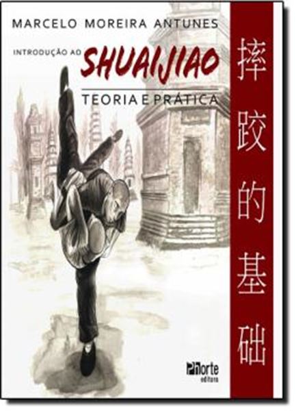 Picture of INTRODUCAO AO SHUAIJIAO