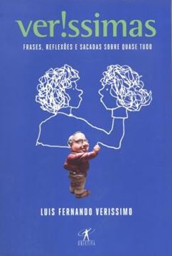 Imagem de VERISSIMAS - FRASES, REFLEXOES E SACADAS SOBRE QUASE TUDO - 1ª ED