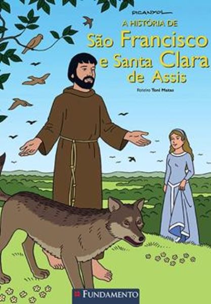 Picture of A HISTORIA DE SAO FRANCISCO E SANTA CLARA DE ASSIS