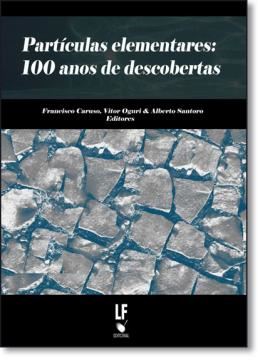 Imagem de PARTICULAS ELEMENTARES -  100 ANOS DE DESCOBERTAS