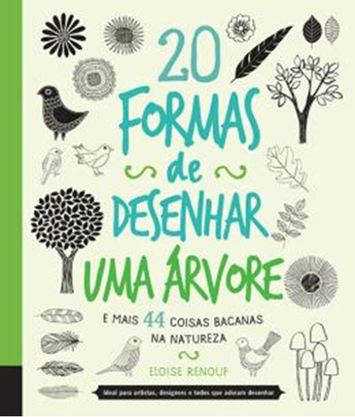 Picture of 20 FORMAS DE DESENHAR UMA ARVORE E MAIS 44 COISAS BACANAS NA NATUREZA