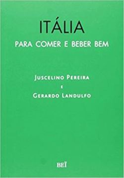 Imagem de ITALIA - PARA COMER E BEBER BEM